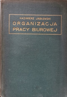 Organizacja pracy biurowej Kazimierz Jabłowski