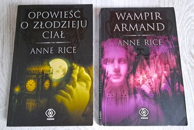 2x Anne Rice Wampir Armand + Opowieść o złodzieju ciał