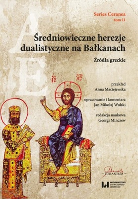 Średniowieczne herezje dualistyczne na Bałkanach.