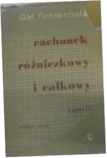 Rachunek różniczkowy i całkowy t 3 - Fichtenholz