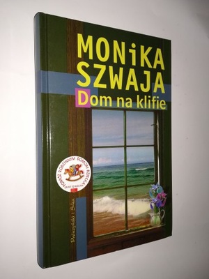 DOM NA KLIFIE - Monika Szwaja (2006)