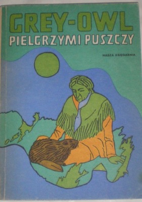 Pielgrzymi puszczy Grey-owl