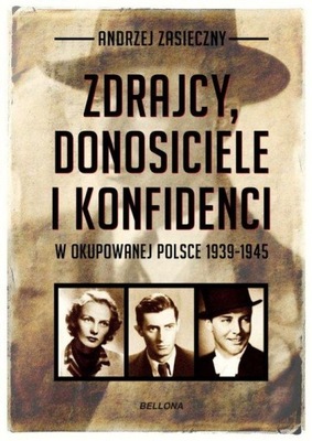 ZDRAJCY, DONOSICIELE I KONFIDENCI W OKUPOWANEJ...