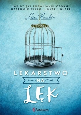 LEKARSTWO NA LĘK Lissa Rankin