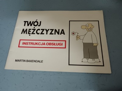 TWÓJ MĘŻCZYZNA INSTRUKCJA OBSŁUGI