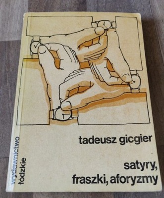 Tadeusz Gicgier - Satyry, Fraszki, Aforyzmy