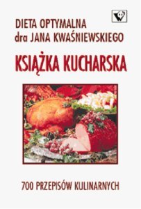 Dieta optymalna - książka kucharska - Jan