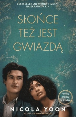 Słońce też jest gwiazdą. Nicola Yoon. Dolnośląskie