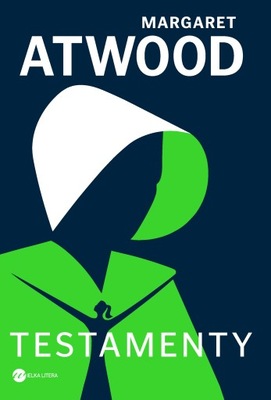 TESTAMENTY Margaret Atwood (TWARDA OPRAWA)
