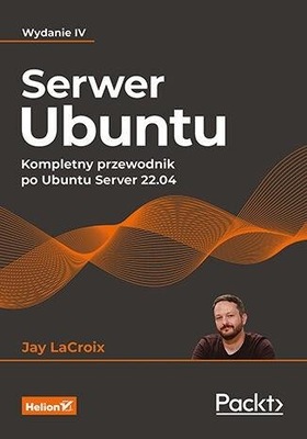 Serwer Ubuntu. Kompletny przewodnik...w.4 Helion