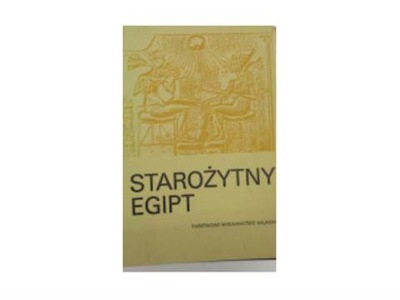 Starożytny Egipt - Praca zbiorowa