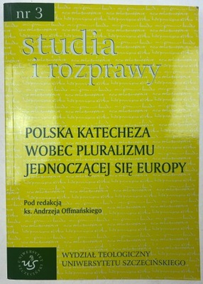 Polska katecheza wobec pluralizmu jednoczącej się europy