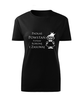 Koszulka T-shirt damska D529 MAŁA MI PADŁAŚ POWSTAŃ czarna rozm L