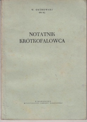 Notatnik krótkofalowca * W. Ostrowski * 1956r.