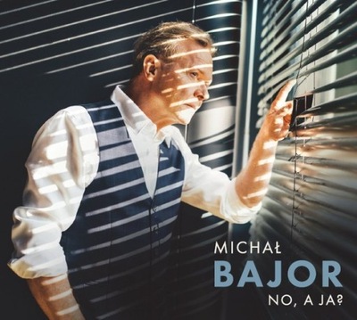 Michał Bajor - No, a ja? (CD)