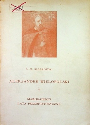 Aleksander Wielopolski Tom 1 1947 r.