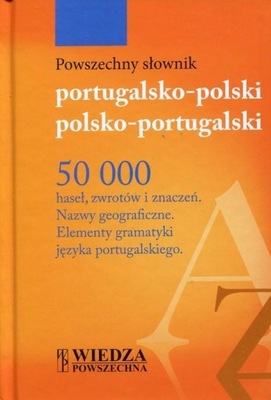 Powszechny słownik portugalsko-polski polsko-portugalski 50 000 haseł, z...