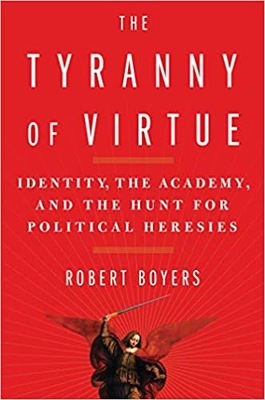 The Tyranny of Virtue Robert Boyers