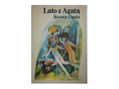 Lato z Agatą - Renata. Opala