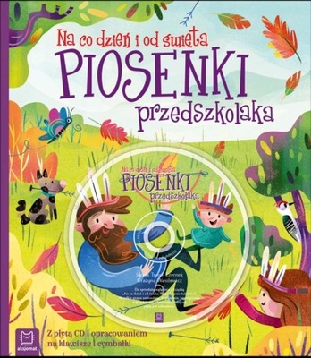 Piosenki przedszkolaka Śpiewnik z płytą CD - DK