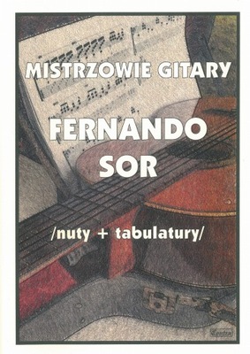 Mistrzowie gitary Fernando Sor na gitarę NUTY