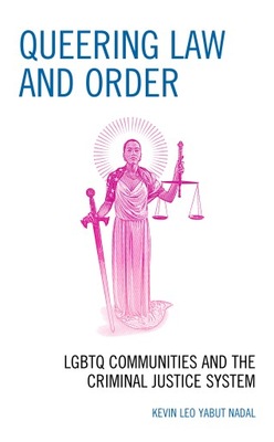 Queering Law and Order - Nadal, Kevin Leo Yabut