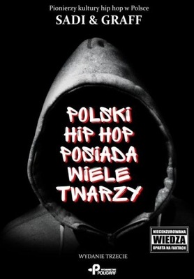 Polski hip hop posiada wiele twarzy Sadi Graff