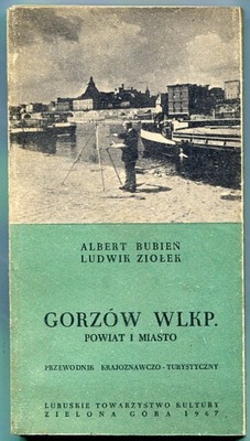 GORZÓW WLKP i OKOLICE :: przewodnik : 1967 rok