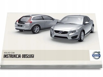 Volvo C30 2007 - 2012 Instrukcja Obsługi