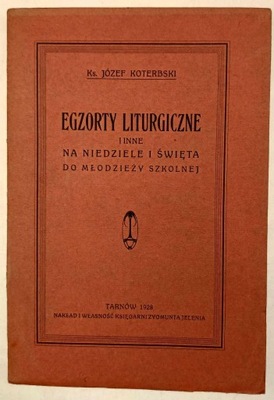 Egzorty liturgiczne - Ks. Józef Koterbski