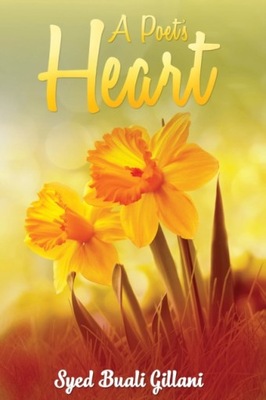 A Poet s Heart Gillani Syed Buali