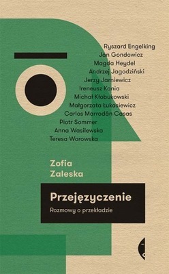 Przejęzyczenie Rozmowy o przekładzie Zofia Zaleska