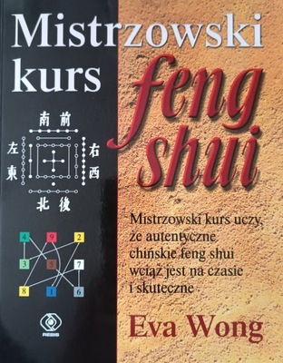 MISTRZOWSKI KURS FENG SHUI - Eva Wong