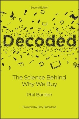 Decoded 2e - The Science Behind Why We Buy