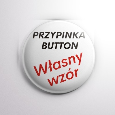 Piny pinsy butony przypinki, znaczki Twój wzór