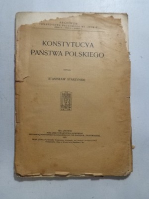 KONSTYTUCJA PAŃSTWA POLSKIEGO Stanisław Starzyński 1921