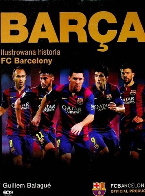 Barca Ilustrowana historia FC Barcelony