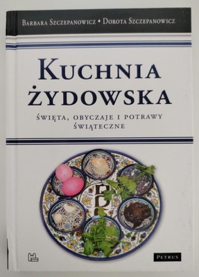 KUCHNIA ŻYDOWSKA święta obyczaje i potrawy świątec