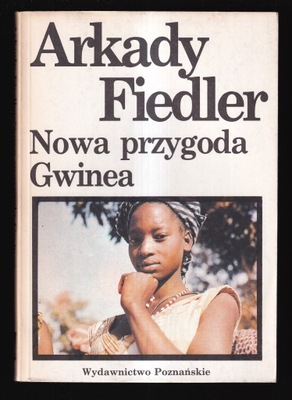 NOWA PRZYGODA GWINEA - Arkady Fiedler