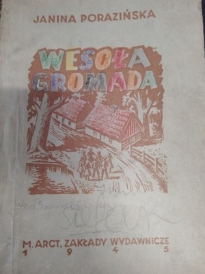 Porazińska WESOŁA GROMADKA 1945