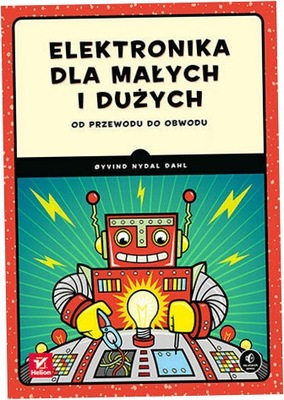 Elektronika dla małych i dużych Oyvind Nydal Dahl