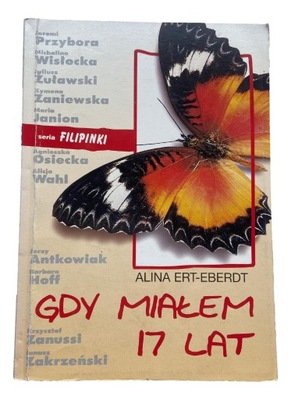 Gdy miałem 17 lat Alina Ert- Eberdt