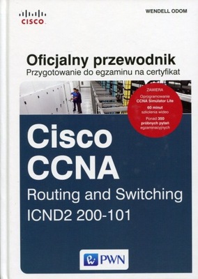 Oficjalny przewodnik. Przygotowanie do egzaminu na certyfikat. W. Odom U