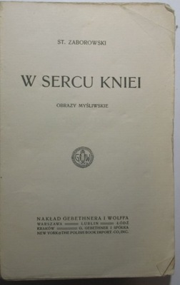 W sercu kniei, Obrazy myśliwskie, Stanisław Zaborowski, 1914, MYŚLISTWO