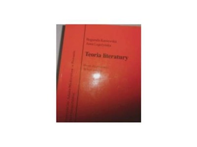 Teoria literatury - Bogumiła. Kaniewska i inni