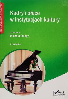 Kadry i płace w instytucjach kultury Michał Culepa