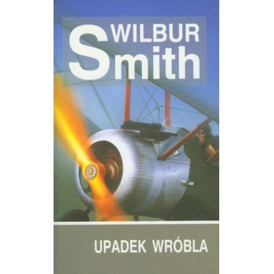 Upadek wróbla Wilbur Smith