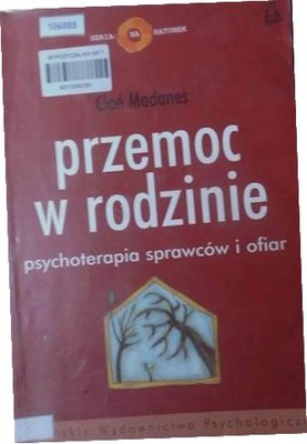 PRZEMOC W RODZINIE Psychoterapia sprawców i ofiar