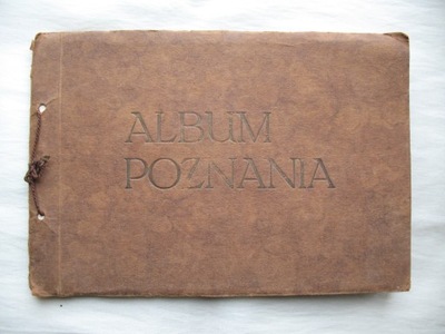 POZNAŃ przedwojenny ALBUM POZNANIA 1927