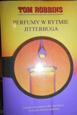 Perfumy w rytmie jitterbuga - Tom Robbins